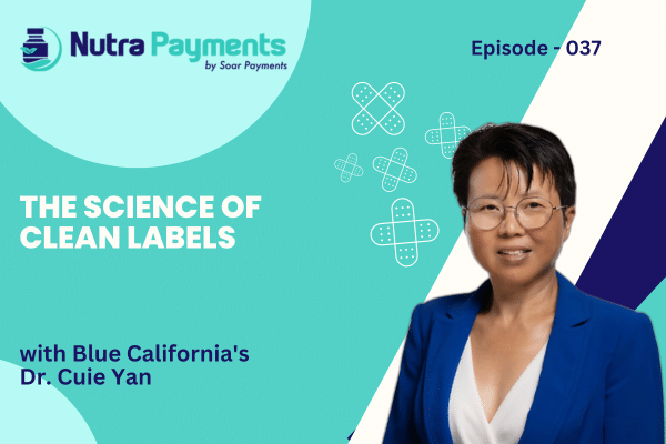 The Science of Clean Labels with Blue California’s Dr. Cuie Yan