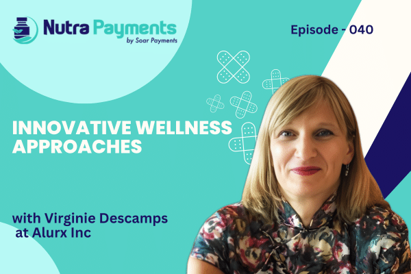 Innovative Wellness Approaches with Virginie Descamps of Alurx Inc